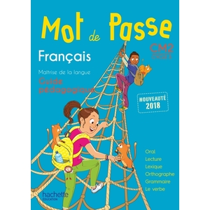 MOT PASSE FRANCAIS CM2 - GUIDE PEDAGO - 2018