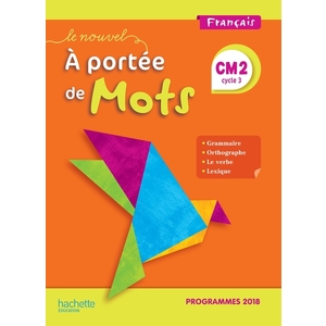 N.A PORTEE MOTS CM2 - MANUEL ELEVE - ED 2019