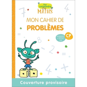 POUR COMPRENDRE MATHS CP CAHIER PROBLEME 2019