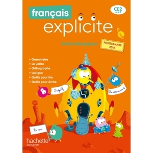 FRANCAIS EXPLICITE CE2 - GUIDE - ED 2020
