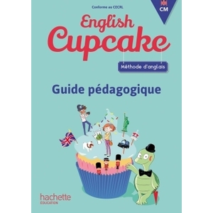 ANGLAIS CM - ENGLISH CUPCAKE - GUIDE - ED2018
