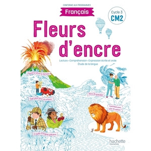FLEURS ENCRE FRANCAIS CM2 - ELEVE - ED 2021