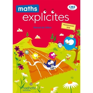 MATHS EXPLICITES CM2 - MANUEL ELEVE - ED 2021