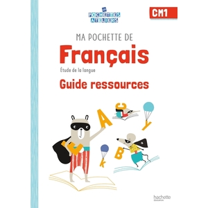 POCHETTE FRANCAIS CM1 ATELIERS GUIDE ED 2021