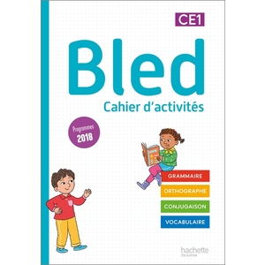 BLED CE1 - CAHIER DE L ELEVE - EDITION 2022