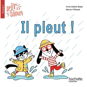 KIT ET SIAM CP - IL PLEUT - ALBUM 2 - ED 2023