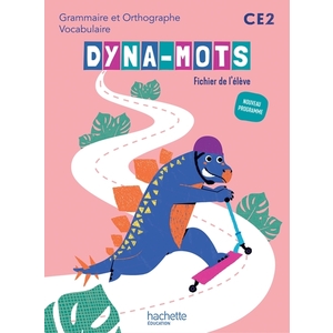 DYNA-MOTS FRANCAIS CE2 FICHIER ELEVE ED 2025