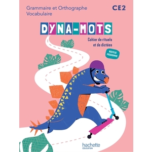 DYNA-MOTS FRANCAIS EDL CE2 CAH RITUELS DICTEE