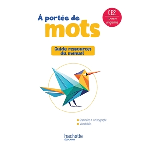 NOUVEL A PORTEE MOTS CE2 GUIDE DU MANUEL 2025