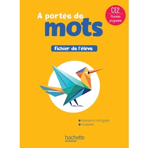 NOUVEL A PORTEE MOTS CE2 FICHIER ELEVE ED2025