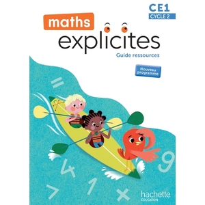 MATHS EXPLICITES CE1 GUIDE RESSOURCES ED 2025