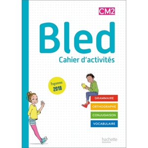 BLED CM1CM2 - CAHIER ELEVE CM2 - EDITION 2020