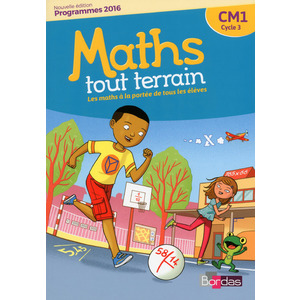 Maths tout terrain CM1 2017 - Fichier de l'élève