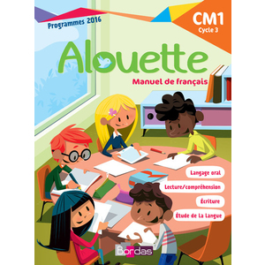Alouette Français CM1 2018 Manuel de l'élève