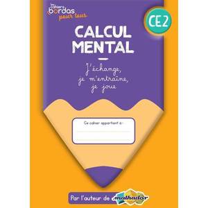 Cahiers Bordas pour tous - Calcul mental CE2 - 2022 - Cahier - élève