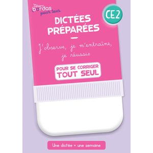 Cahiers Bordas pour tous - Dictées CE2 - 2023 - Cahier corrigé