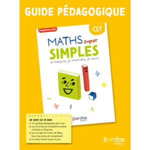 Maths super simples -  CE1 - 2025 - Guide pédagogique