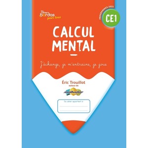 Cahiers Bordas pour tous - Calcul mental CE1 - 2025 - Cahier élève