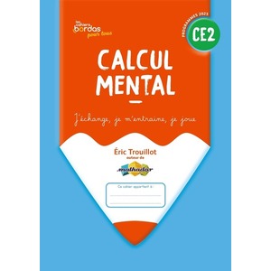 Cahiers Bordas pour tous - Calcul mental CE2 - 2025 - Cahier élève
