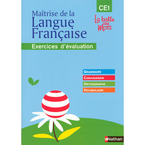 La balle aux mots - Maitrise de la langue - Cahier d'évaluation - CE1