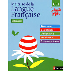 La balle aux mots - Maitrise de la langue - Manuel - CE1