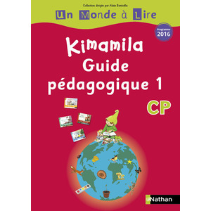 Un monde à lire - Kimamila - Série rouge - Guide pédagogique 1 CP