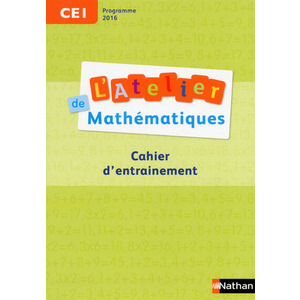 L'Atelier de mathématiques - Cahier CE1