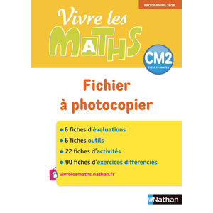 Vivre les maths - Fichier à photocopier CM2