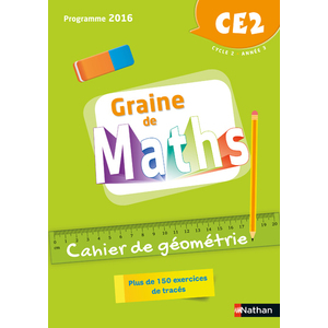Graine de Maths - Cahier de géométrie CE2