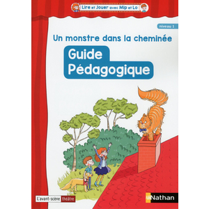 Lire et Jouer avec Mip et Lo - Fichier enseignant - Un monstre dans la cheminée - Cycle 2