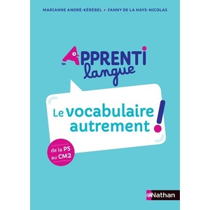 Apprentilangue - Guide du dispositif - Le vocabulaire autrement !
