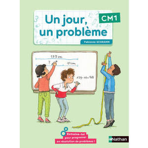 Un jour, un problème - Cahier de l'élève CM1