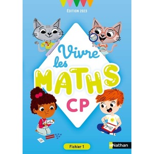 Vivre les maths - Fichier de l'élève CP - Édition 2023