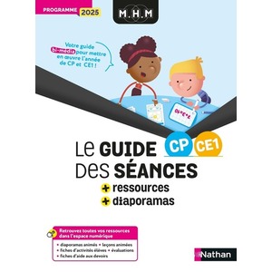 MHM - CP/CE1 - Guide des séances + Ressources + Diaporamas - Programme 2025