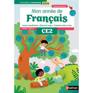 Mon année de francais - CE2 - Fichier élève 1 - Programme 2025