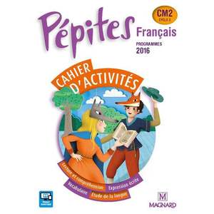 Pépites Français CM2 (2017) - Cahier d'activités