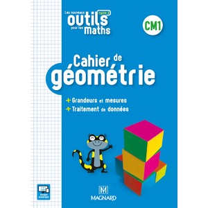 Les Nouveaux Outils pour les Maths CM1 (2018) - Cahier de géométrie