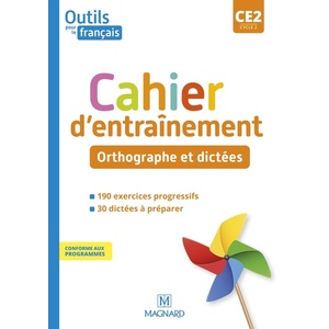 Outils pour le Français CE2 (2021) - Cahier - Orthographe et dictées