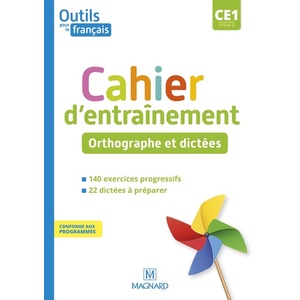 Outils pour le Français CE1 (2021) - Cahier - Orthographe et dictées