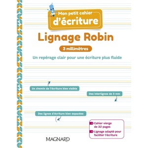 Mon petit cahier d’écriture - Lignage Robin 3 mm (2021) - Cahier