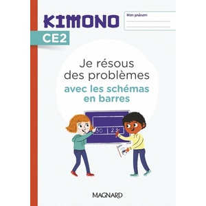 Kimono CE2 : Je résous des problèmes avec les schémas en barres (2022) - Cahier