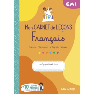 Tipi CM1 : Mon carnet de leçons de Français (2023) - Cahier de l'élève