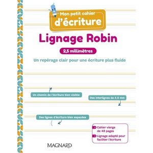 Mon petit cahier d’écriture - Lignage Robin 2,5 mm (2023) - Cahier