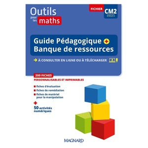 Outils pour les Maths CM2 (2023) - Guide pédagogique + Banque de ressources à télécharger