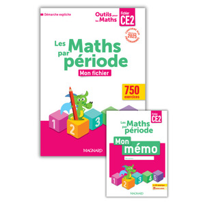 Outils pour les Maths CE2 par période (2025) - Fichier de l'élève + Mémo
