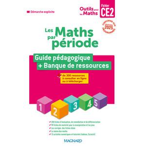 Outils pour les Maths CE2 par période (2025) - Guide du fichier + Banque de ressources