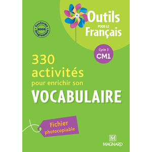 330 activités pour enrichir son vocabulaire CM1 (2010) - Outils pour le Français