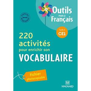 220 activités pour enrichir son Vocabulaire CE1 (2011) - Outils pour le Français