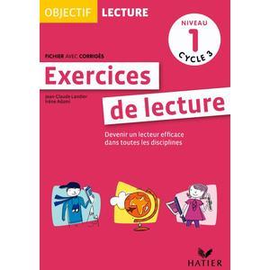 Cycle 3 - Niveau 1 - Exercices de lecture - Devenir un lecteur efficace - Ed. 2010