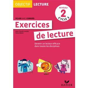 Cycle 3 - Niveau 2 - Exercices de lecture - Devenir un lecteur efficace - Ed. 2010